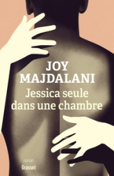 Jessica seule dans une chambre: Collection Le Courage, dirigée par Charles Dantzig