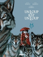 Un loup est un loup - Tome 02