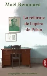 La réforme de l'opéra de Pékin