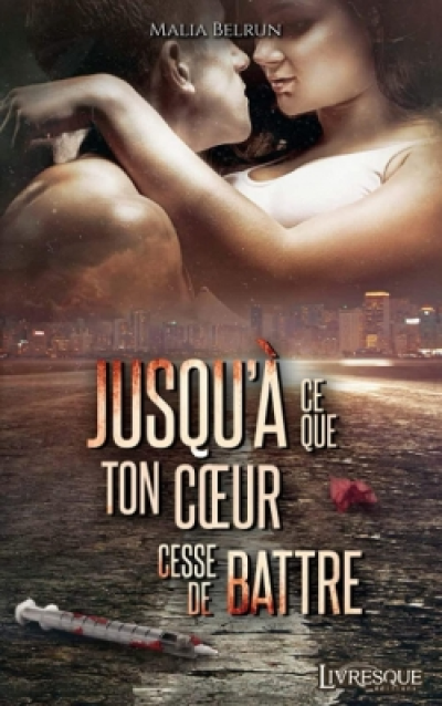 Jusqu'à ce que ton coeur cesse de battre