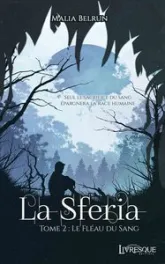 La Sferia, tome 2 : Le fléau du sang