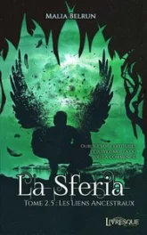 La Sferia, tome 2.5 : Les liens ancestraux