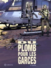 Du plomb pour les garces, tome 2