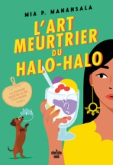 La cuisine mortelle de Tita Rosie, tome 2 : L'Art meurtrier du halo-halo