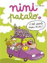 Nini Patalo, Tome 2 : C'est parti mon Kiki !