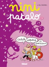 Nini Patalo, Tome 3 : Catch, espace et poireaux