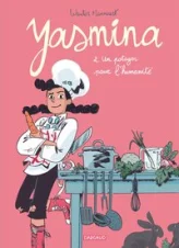 Yasmina, tome 2 : Un potager pour l'humanité