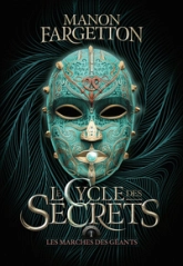 Le Cycle des secrets, tome 1 : Les Marches des géants