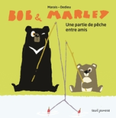 Bob et Marley, Une partie de pêche entre amis