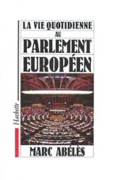 La vie quotidienne au Parlement européen