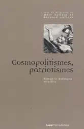 Cosmopolitismes, patriotismes. Europe et Amériques, 1773-1802