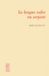 La Langue volée au serpent