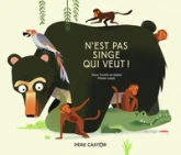 N'est pas singe qui veut !