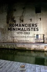 Romanciers minimalistes 1979-2003