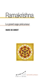 Ramakrishna - Le grand sage précurseur