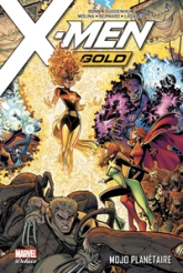 X-Men Gold, tome 2 : Mojo planétaire