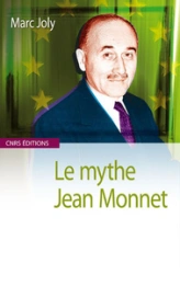 Le Mythe Jean Monnet