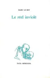 Le Réel inviolé