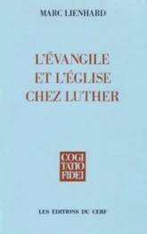 L'Évangile et l'Église chez Luther