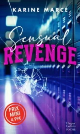 Sensual Revenge: Il l'a trahie et blessée. L'heure de la vengeance a sonné !