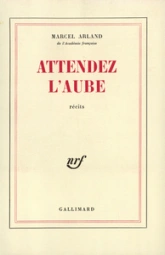 Attendez l'aube