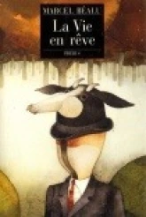 La vie en rêve