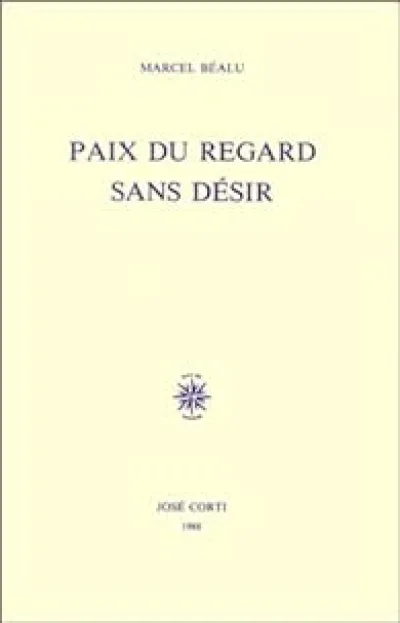 Paix du regard sans désir