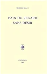 Paix du regard sans désir