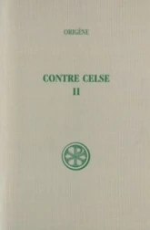 Contre Celse - tome 2 (Livre III-IV)