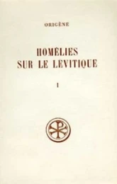 Homélies sur le Lévitique - tome 1