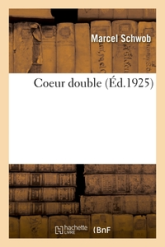 Coeur double - Le livre de Monelle