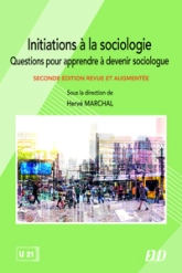 Initiations à la sociologie: Questions pour apprendre à devenir sociologue