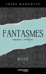 Fantasmes - Rose