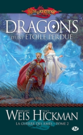 Lancedragon - La guerre des âmes, tome 2 : Dragons d'une étoile perdue