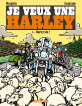 Je veux une Harley, tome 4 : Harleyluia !