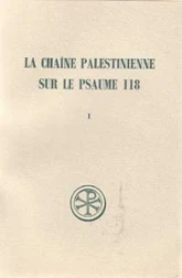 SC 189 La Chaîne palestinienne sur le Psaume 118, I