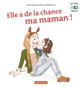 Mes Livres Surprises - Elle a de la chance, ma maman !