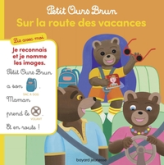 Petit Ours Brun, Lis avec moi - Sur la route des vacances