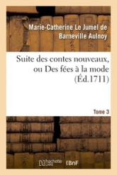 Suite des contes nouveaux, ou Des fées à la mode T01