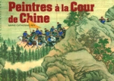 Peintres à la Cour de Chine