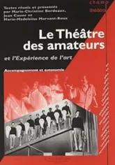 Le théâtre des amateurs et l'expérience de l'art