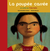 La poupée cassée : Un conte sur Frida Kahlo