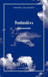 Penthésilé.e.s Amazonomachie - Océanisé.e.s