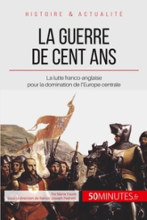 La guerre de Cent Ans. 1337-1453