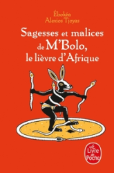 Sagesses et malices de M'bolo, le lièvre d'Afrique