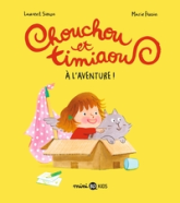 Chouchou et Timiaou À l'aventure !