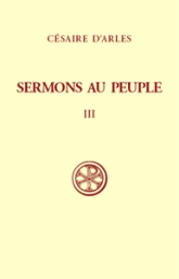 Sermons au peuple - tome 3 (Sermons 56-80)