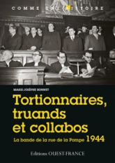 TORTIONNAIRES, TRUANDS ET COLLABOS 1944