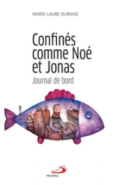 CONFINÉS COMME NOÉ ET JONAS