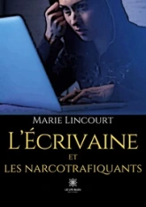 ECRIVAINE ET NARCOTRAFIQUANTS